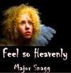Picture for song 'Feel so Heavenly (with Rodrica Rudge)' by artist 'Major Snagg'