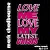 Picture for song 'Love Me Love My Latest Crisis' by artist 'Mark Chadbourne'