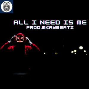 Picture for song 'All i need is me(Prod.MKayBeatZ)' by artist 'MKay0411'