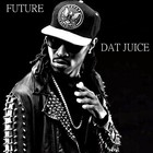 Picture for song 'Dat Juice(Future)TRAP BANGA!!' by artist 'Naved Kool'