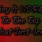 Picture for song 'Reiny - To The Top feat. Just-Ice (Prod. by NDREW)' by artist 'NDREW'