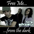 Picture for song 'Free me from the dark' by artist 'New Disorder'