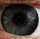 Picture for song 'Dope-Eye-Mean' by artist 'Pandora's Requiem'