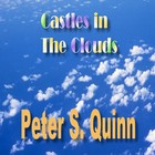 Picture for song 'Castles in The Clouds' by artist 'Peter S. Quinn'