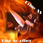 Picture for song 'Like no other' by artist 'Primo XS'