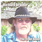 Picture for song 'Your Not Alone' by artist 'Richard Draime'