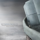 Picture for song 'Between Worlds.mp3' by artist 'ROGER SUBIRANA'
