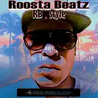 Picture for song 'ROOSTA BEATZ - RB . STYLE - INSTRU TRAP' by artist 'ROOSTA BEATZ official'