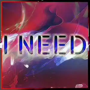 Picture for song 'I Need' by artist 'SSJInstrumentals'