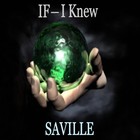 Picture for song 'IF I KNEW' by artist 'Saville'