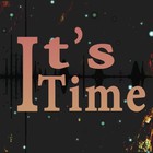 Picture for song 'It's Time Instrumental' by artist 'sofunkyman'