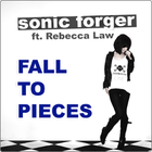 Picture for song 'Fall to Pieces (feat. Rebecca Law)' by artist 'Sonic Forger'