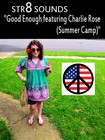 Picture for song 'Good Enough featuring Charlie Rose (Summer Camp)' by artist 'Str8 Sounds'