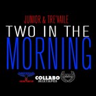 Picture for song 'Junior & Tre'vaile - 2 In The Morning' by artist 'SWAGGAHOLIKS BEATS'
