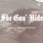 Picture for song '$he Gon' Ride Luxury x TaylorOfficialTracks *Sold*' by artist 'TaylorOnTheTrack'