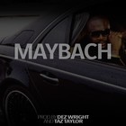 Picture for song 'Maybach (TTxDW)' by artist 'Taz Taylor'