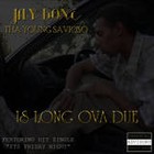 Picture for song 'LONG OVA DUE' by artist 'ThaYoungsavioso650'