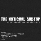 Picture for song 'Intro' by artist 'The National Shutup'