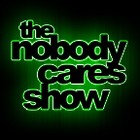 Picture for song 'Commercial 001' by artist 'The Nobody Cares Show'