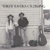 Picture for song 'Better Kind of Life' by artist 'Three Rivers Crossing'