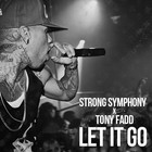 Picture for song 'Let It Go /Strong Symphony collab/(Free D/L)' by artist 'Tony Fadd'