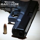 Picture for song 'Drop The Guns' by artist 'Tribal Massacre'