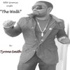 Picture for song 'The Walk' by artist 'Tyrone Smith'
