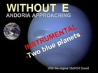 Picture for song 'ANDORIA APPROACHING' by artist 'WITHOUT E'