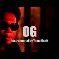 Picture for song 'OG - Instrumental by YamaMuzik' by artist 'YamaMuzik'