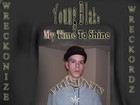 Picture for song 'My Time To Shine Intro' by artist 'Young Blake(US)'