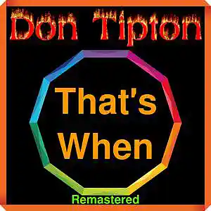 Picture for song 'That's When__Remastered' by artist 'Don Tipton'