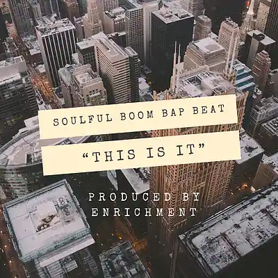 Picture for song 'This Is It (Soulful Boom Bap Beat)' by artist 'Enrichment'