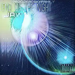 Picture for song 'End Of The Night (Prod.DEADSKYFAMILY)' by artist 'JAWZ'