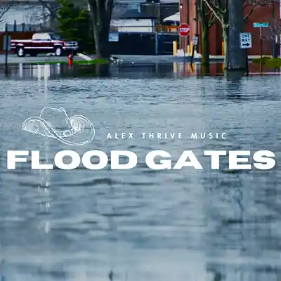 Picture for song 'Flood Gates (Bailey Zimmerman Country Rap Type Bea' by artist 'Alex Thrive Music'