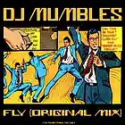 Picture for song 'Fly (Original Mix)' by artist 'DJ Mumbles'