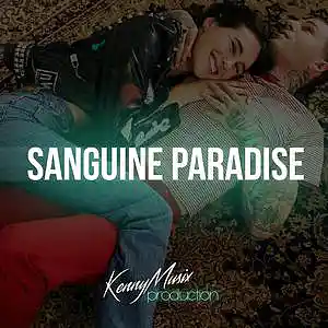 Picture for song 'Sanguine Paradise' by artist 'KenNYMusix'