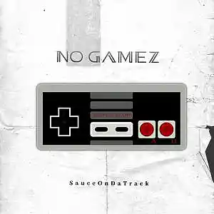 Picture for song 'No Gamez' by artist 'SauceDaProducer'