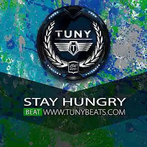 Picture for song 'Stay Hungry' by artist 'Tuny Beats'
