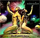 Picture for song 'Forbidden Love' by artist 'AUDIO DELIGHT ( FOR ULTRA VIRES )'