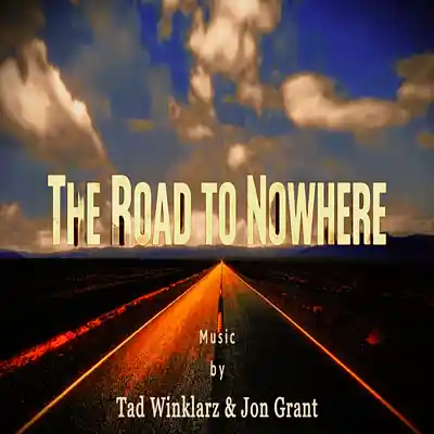 Picture for song 'The Road to Nowhere' by artist 'Tad Winklarz'