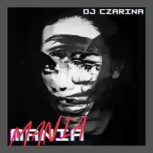 Picture for song 'Mania ($25 LEASE -- 2 for 1!)' by artist 'DJ Czarina'