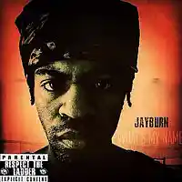 Picture for song 'WHAT'S MY NAME' by artist 'Jayburn'