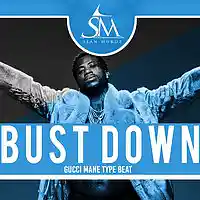 Picture for song 'Bust Down' by artist 'SeanMurdz'