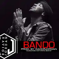 Picture for song 'Bando / Drake' by artist 'XaviorJordan'