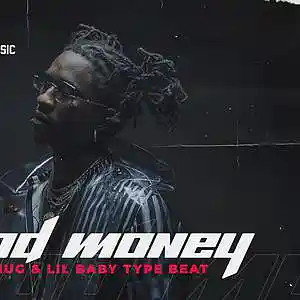 Picture for song 'Good Money (Young Thug x Lil Baby Type Beat)' by artist 'JayUrbanMusic'