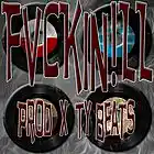 Picture for song 'Fvckin!LL' by artist 'T.Y.theProducer'
