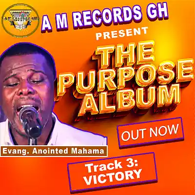 Picture for song 'VICTORY - by Evang. Anointed Mahama, produced by A' by artist 'A M Records GH (Evang. Anointed Mahama)'