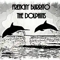 Picture for song 'The Dolphins (Fred Neil)' by artist 'Frenchy Burrito And The Folk Pistols'