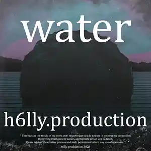 Picture for song 'water' by artist 'h6lly.production'