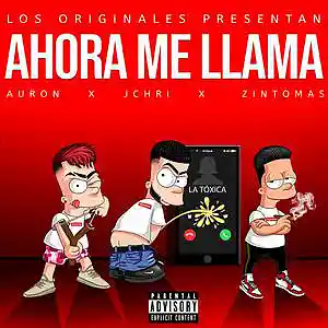 Picture for song 'Ahora me llama Ft. Zintoma Auron' by artist 'jchri el original'